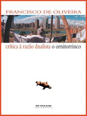 cover image of Crítica à razão dualista/O ornitorrinco